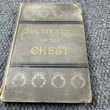 Cultivation Of The Chest ~1895 Antique HC~ Shaftesbury Edgerly Ralston Health