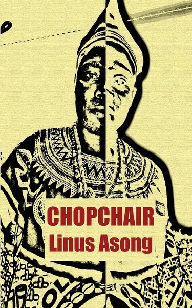 Chopchair Linus Asong Taschenbuch Kartoniert / Broschiert Englisch 2010-image