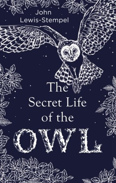The Secret Life Of The Owl John Lewis-Stempel-image