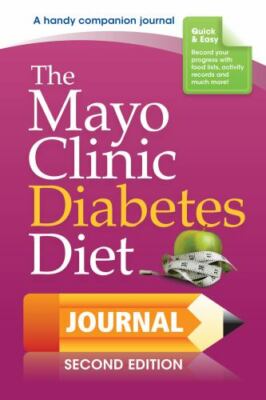 The Mayo Clinic Diabetes Diet Journal: 2nd Edi- 9781893005464, spiral-bound, MPH
