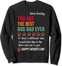 Happy Fathers Day From Dog Treats To Dad Quote Unisex Crewneck Sweatshirt