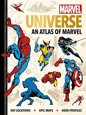 Marvel Universe: An Atlas of Marvel: Key locations, ... by Hartley, Ned Hardback