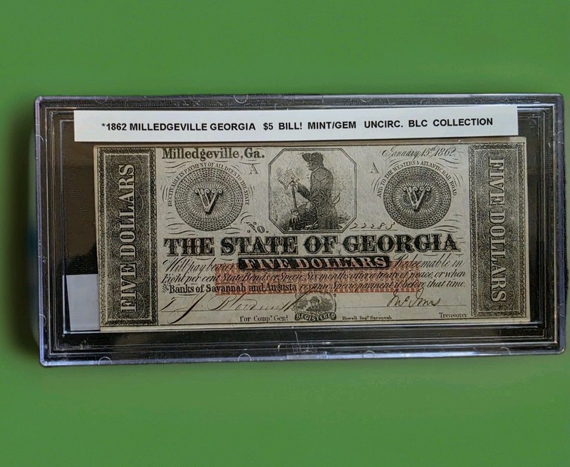 State Of Georgia Milledgeville $5 1862 Uncirculated EPQ , Mint Condition Bill!
