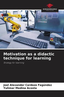 Joel Alexander Cardozo Fagúndez (u. a.) | Motivation as a didactic technique...