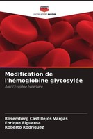 Rosemberg Castillejos Vargas (U. A.) | Modification De L'héMoglobine GlycosyléE