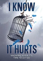 I Know It Hurts Knowing When It's Time To Let Go Inosia Milfort Taschenbuch 2024