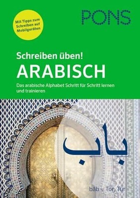 PONS Schreiben üben! Arabisch: Das arabische Alphabet Schritt Buch PONS GmbH
