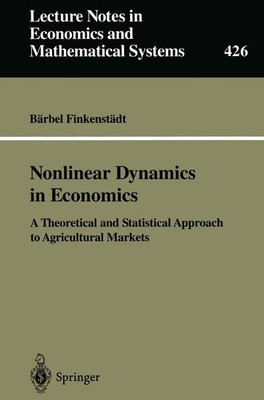 Nonlinear Dynamics in Economics: A theoretical and statistical Approach to agric