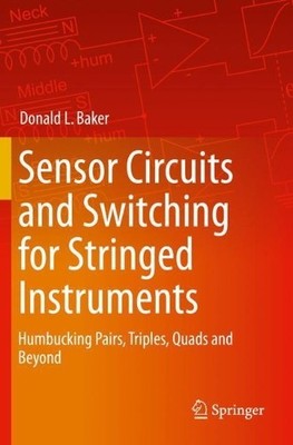 Sensor Circuits and Switching for Stringed Instruments - 9783030231262