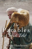 Warren A Henderson | The Parables Christ Told | Taschenbuch | Englisch (2023)
