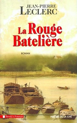 La Rouge Boatlière - Leclerc, Jean-Pierre