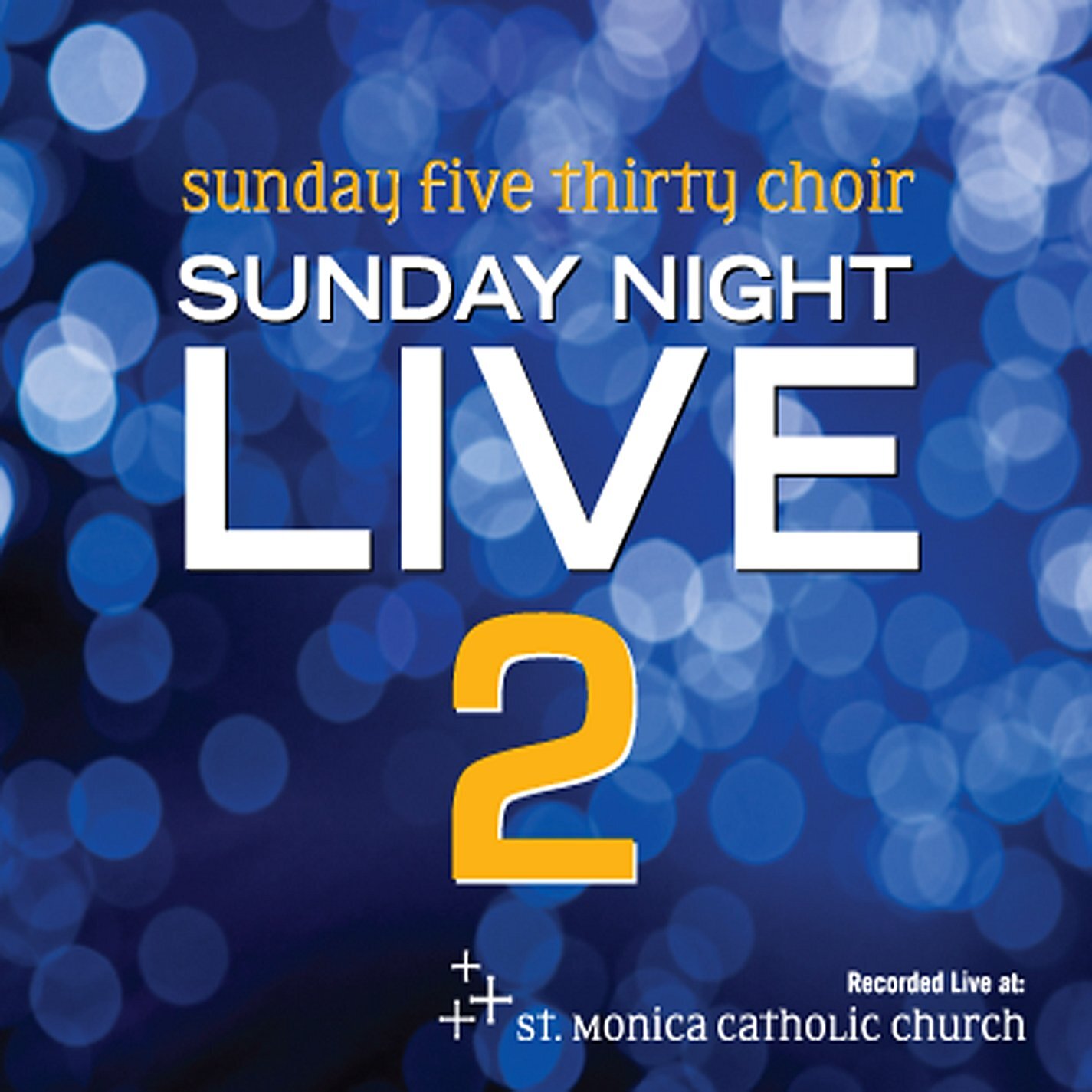 Sunday Five Thirty Choir Sunday Night Live 2 (CD)