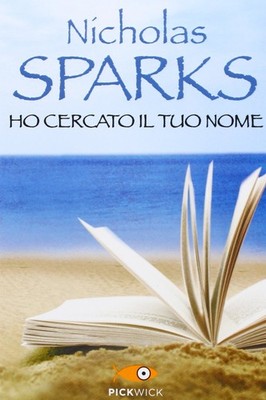 Nicholas Sparks Alessandra Petrelli Ho cercato il tuo nome (Paperback)