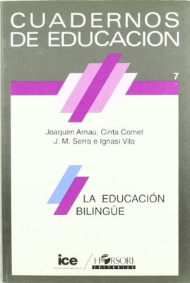 La educaci�n biling�e (Cuadernos de educaci�n) (Spanish - Spanish Language  NEW