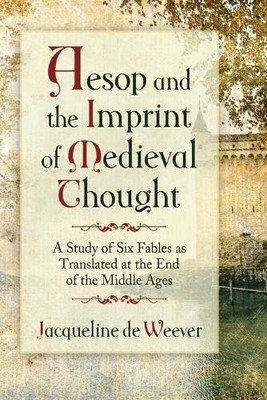 Jacqueline de Weever Aesop and the Imprint of Medieval Thought (Taschenbuch)