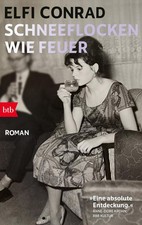 Elfi Conrad Schneeflocken wie Feuer: Roman (Paperback) (UK IMPORT)