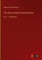 Robert Louis Stevenson | The Letters Of Robert Louis Stevenson | Buch | Englisch