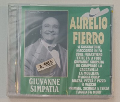 CD ''Aurelio Fierro  Giuvanne Simpatia''1998 Fonotil S.A.S.-Factory Sealed