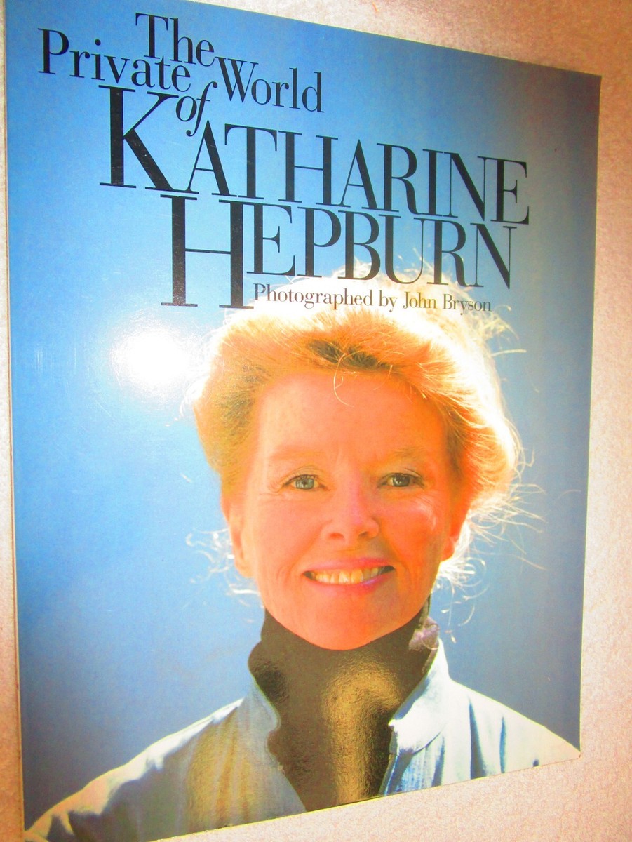 洋書 The Private world KATHARINE HEPBURN The Private World of Katharine Hepburn by John Bryson (1990