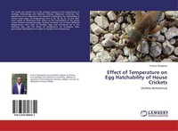 Effect Of Temperature On Egg Hatchability Of House Crickets Francis Sengendo