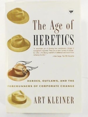 The Age of Heretics: Heroes, Outlaws, ..., Kleiner, Art