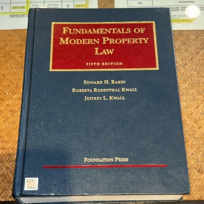 Fundamentals of Modern Property Law by Edward H. Rabin Fifth Edition
