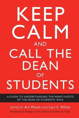 Art Munin Keep Calm and Call the Dean of Students (Paperback)