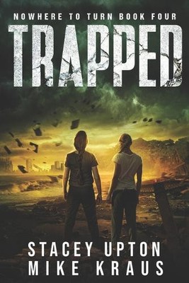 Trapped: Nowhere to Turn Book 4 By Mike Kraus - New Copy - 9798332558269