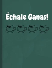 Latina, Échale Ganas, Lined Journal -- Daily Check-In | 100 Pages 7.44" x... 