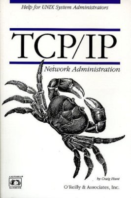 TCP/IP Network Administration By Craig Hunt. 9780937175828