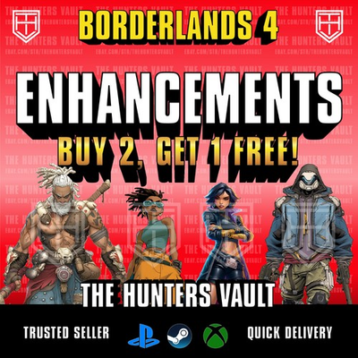 #ad Borderlands 4 • ENHANCEMENTS • Lvl 50 Enhancement • BUY 2 GET 1 FREE • PC PS5 XB $4.00