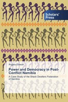 Angela Cowser | Power And Democracy In Post-Conflict Namibia | Taschenbuch