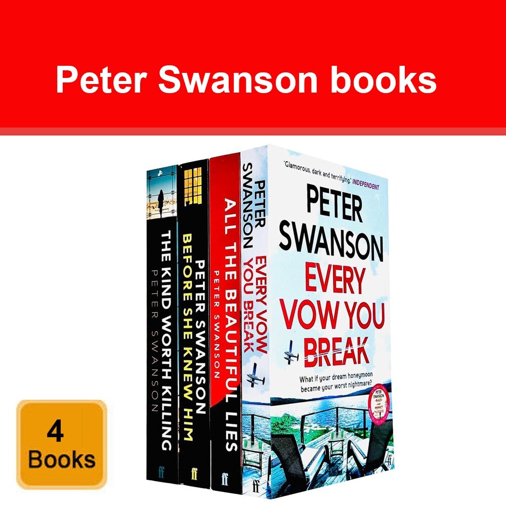 Peter Swanson Collection 4 Books Set Every Vow You Break, All the Beautiful Lies
