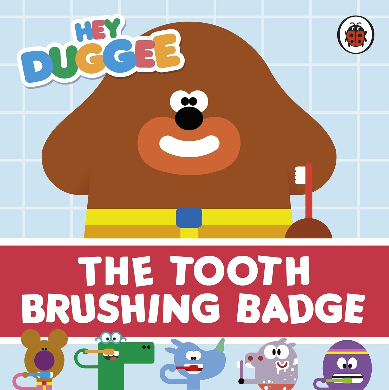 Hey Duggee: The Tooth Brushing Badge Hey Duggee - Image 5
