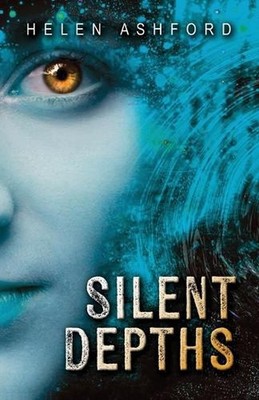 Silent Depths: Cold Bones Chronicles - Book 1 by Helen Ashford Paperback Book
