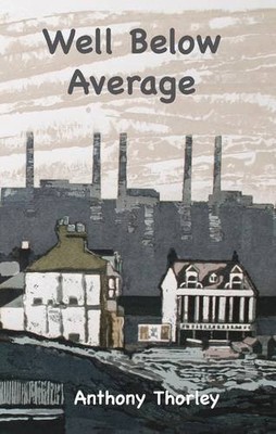 Well Below Average,Anthony Thorley