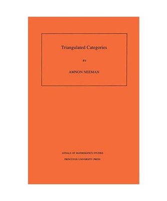 Triangulated Categories. [AM-148], Volume 148, Amnon Neeman
