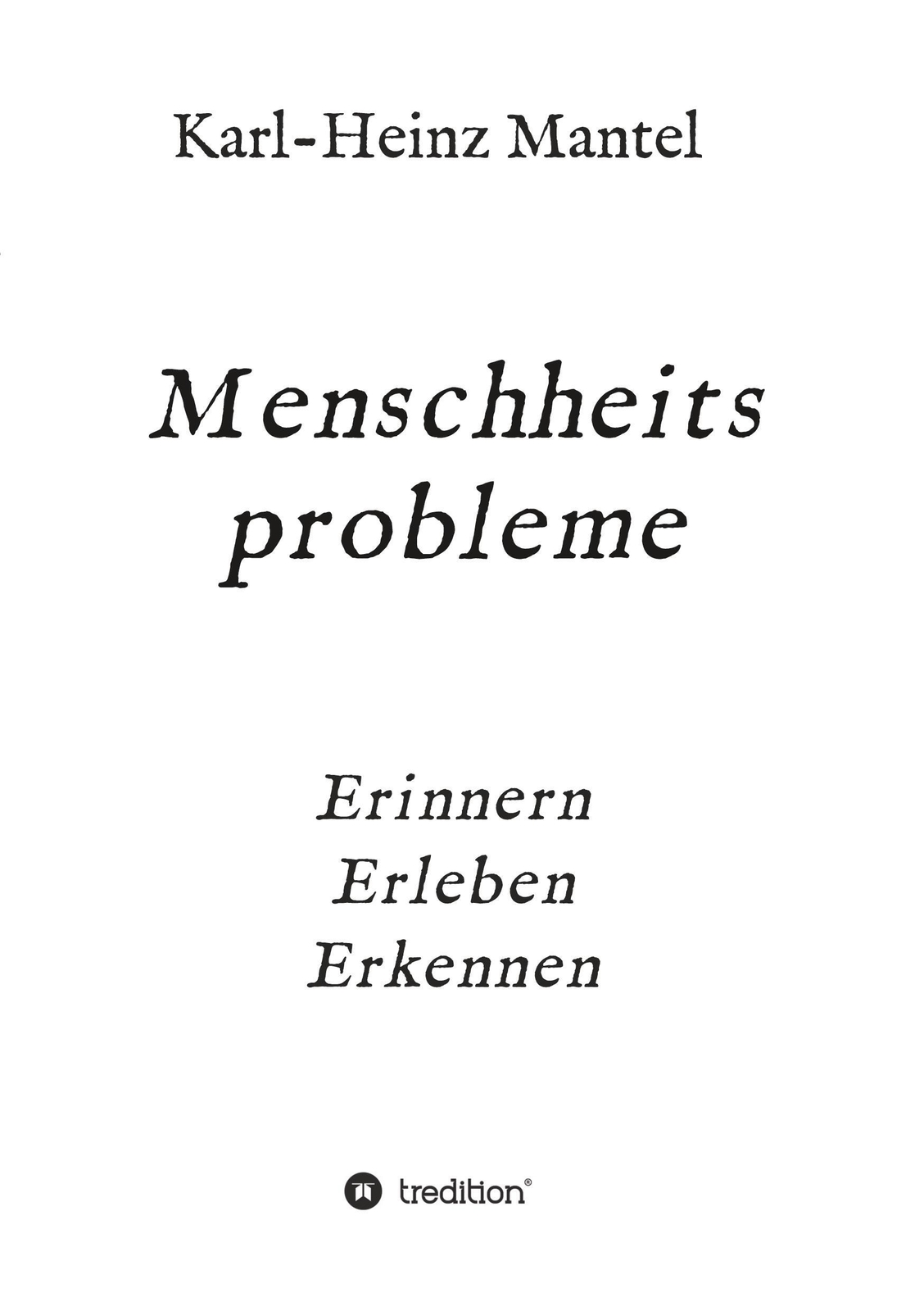 Thumbnail - Karl-heinz Mantel | Menschheitsprobleme | Taschenbuch | Deutsch (2021)