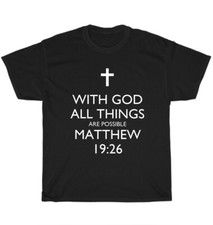 With God All Thing Are Possible Bible Verse Faith Christian Matthew 19:26 Tshirt