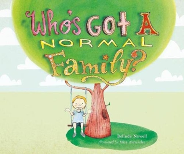 Who's Got a Normal Family? by Belinda Nowell PAPERBACK 9781912678556