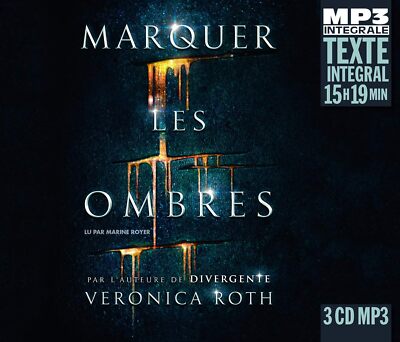 Marquer Les Ombres, Lu Par Marine Royer Mp3