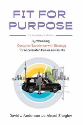 Fit for Purpose: Synthesizing Customer Experience with Strategy for Accelerat...