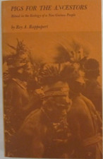 Pigs for the Ancestors : Ritual in the Ecology of a New Guinea People