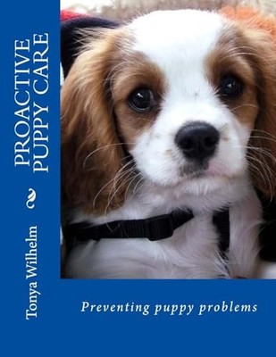 Proactive Puppy Care: Preventi - VERY GOOD