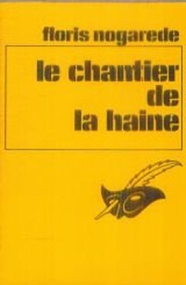 Le Chantier de la hate | Floris NOGAREDE | Guter Zustand