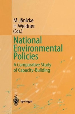 National Environmental Policies: A comparative Study of Capacity-Building. With 