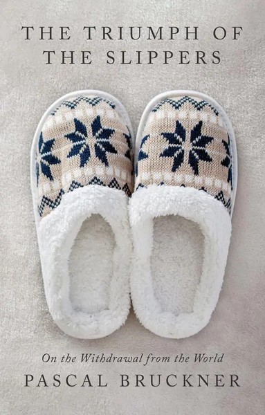 Pascal Bruckner | The Triumph Of The Slippers | Buch | Englisch (2024) | 118 S.-image