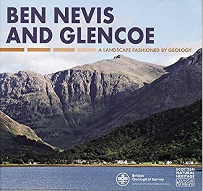 Ben Nevis Und Glencoe: Eine Landschaft Geformt Durch Geologie Taschenbuch
