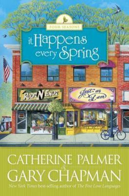 It Happens Every Spring (The Four Seasons of a Marriage Series #1) by Catherine 