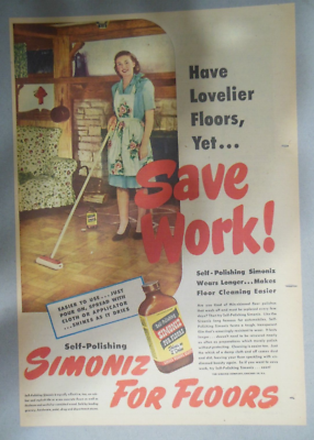 #ad Simoniz Floor Cleaner Ad: Save Work Cleaning from 1940#x27;s Size 11 x 15 inches $15.00